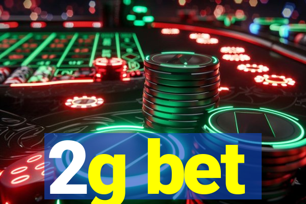 2g bet
